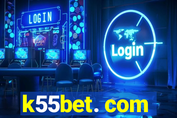 k55bet. com